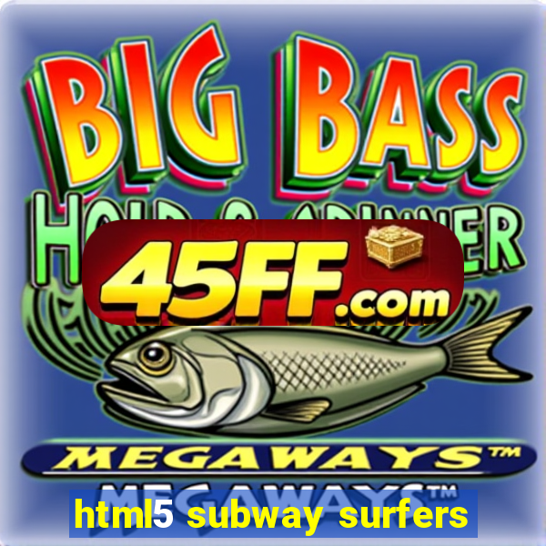 html5 subway surfers